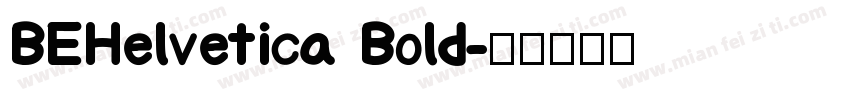 BEHelvetica Bold字体转换